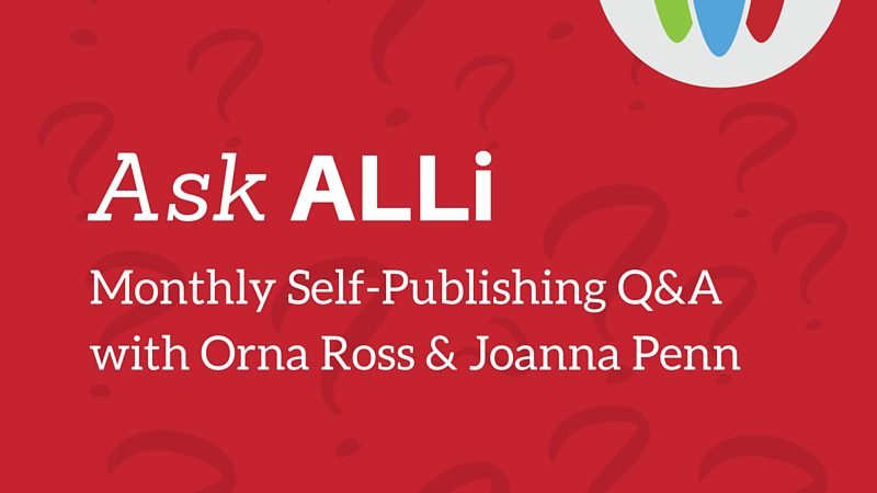 Ask ALLi August Self-Publishing Author Q&A Video & Podcast