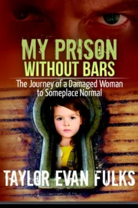 Cover Of My Prison Without Bars By Taylor Fulks