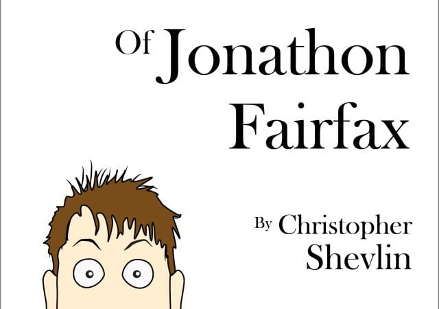 Cover Of The Perpetual Astonishment Of Jonathan Fairfax By Christopher Shevlin