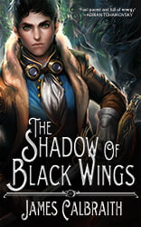 Cover Image Of The Shadow Of Black Wings By James Calbraith