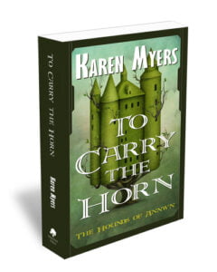 Image of Karen Myers' novel "To Carry The Horn"