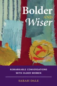 Cover of Bolder and Wiser by Sarah Dale