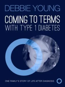 Cover of Debbie Young's "Coming To Terms With Type 1 Diabetes"