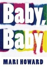 Cover of Baby Baby by Mari Howard