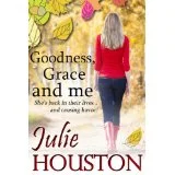 Cover of Goodness, Grace and Me by Julie Houston