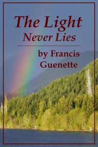 60The Light Never Lies - ebook cover - Francis L. Guenette-1