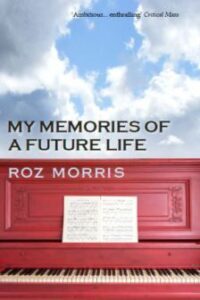 Cover of Roz Morris's first novel, My Memories of a Future Life