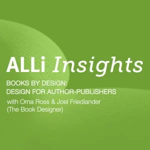 ALLi Insights: Books By Design With Joel Friedlander Video And Podcast