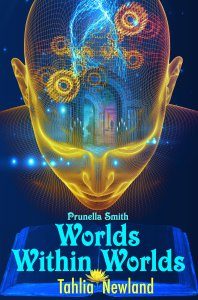 Cover of Worlds within Worlds by Tahlia Newland