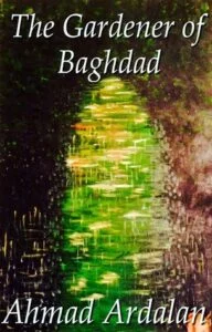 First cover of The Gardener of Baghdad