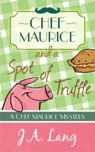 Novel cover for Chef Maurice and a Spot of Truffle