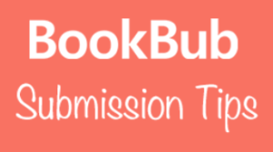 Bookbub Submission Tips
