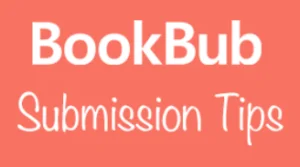 Bookbub Submission Tips