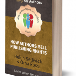How Authors Sell Publishing Rights Orna Ross and Helen Sedwick