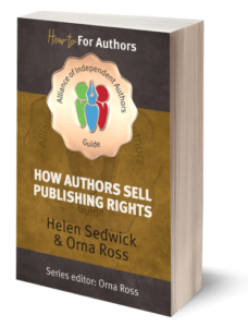 How Authors Sell Publishing Rights Orna Ross and Helen Sedwick