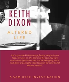 Keith Dixon Altered Life