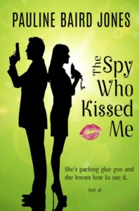 Cover of The Spy Who Kissed Me