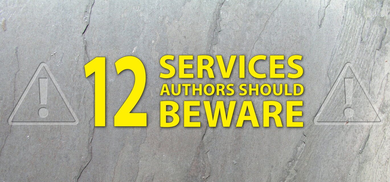 Title: 12 Services Authors Should Beware