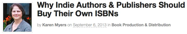Why Indie Authors and Publishers should buy their own ISBNs