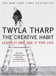 The Creative Habit: Learn It and Use It for Life