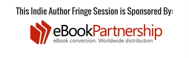 This Indie Author Fringe Session is Sponsored By eBook Partnerships
