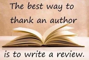 Picture of a book with caption "the best way to thank an author is to write a review"