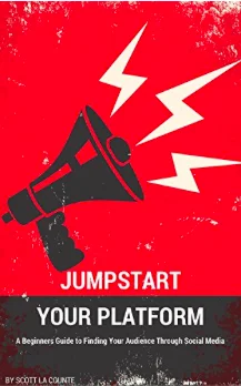 Jumpstart Your Platform: A Beginners Guide to Finding Your Audience Through Social Media