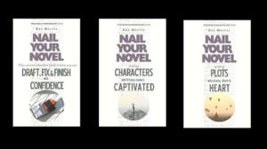 covers of three Nail Your Novel books