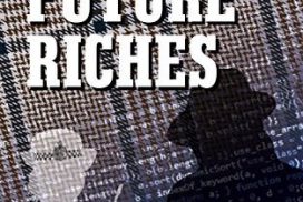 part of cover of Future Riches by Barry J Faulkner showing title