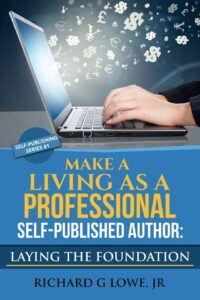 cover of Richard Lowe's book about being a professional writer