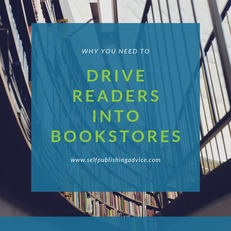 Book Distribution: Why You Need To Drive Readers Into Bookstores