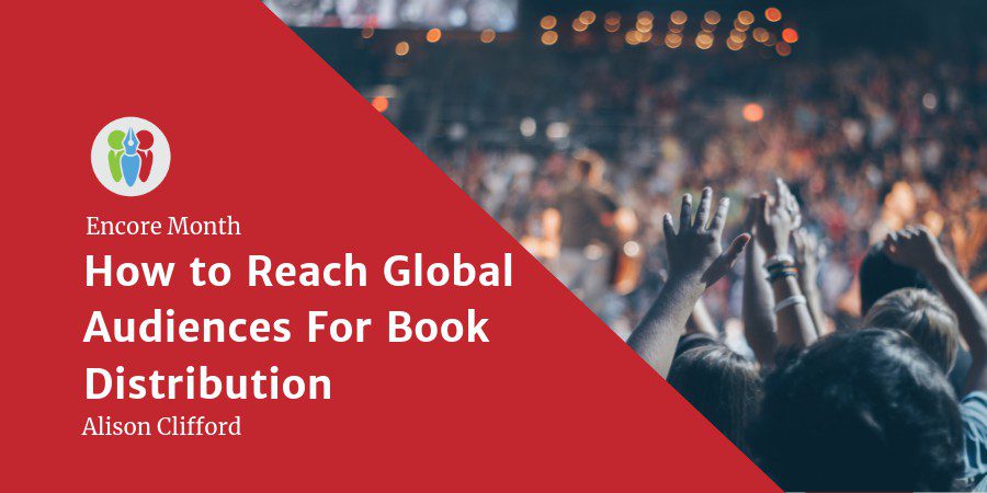 Encore Month: How To Increase Your Global Reach