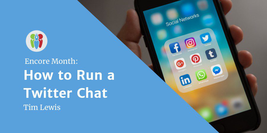 Encore Month: How To Run A Twitter Chat