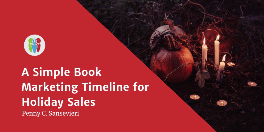 A Simple Book Marketing Timeline For Holiday Sales