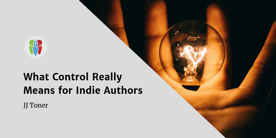 What Control Really Means For Indie Authors