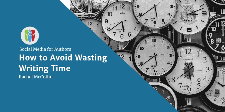Social Media For Authors: How To Avoid Wasting Writing Time