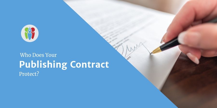 Who Does Your Publishing Contract Protect?