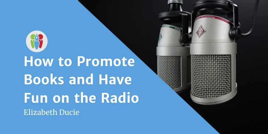 How To Promote Books And Have Fun On The Radio