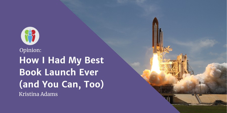 How I Had My Best Book Launch Ever (and You Can, Too)
