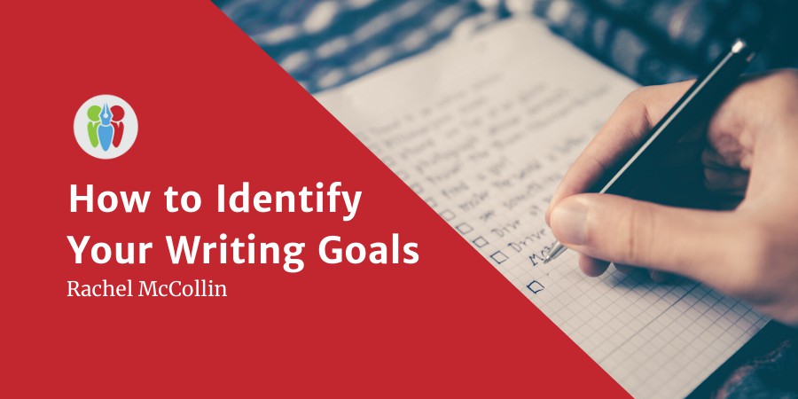 How To Identify Your Writing Goals