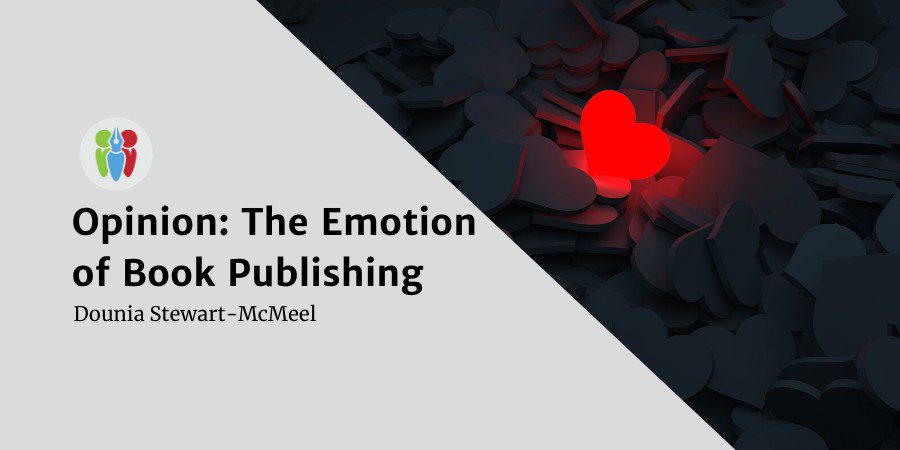 Opinion: The Emotion Of Book Publishing