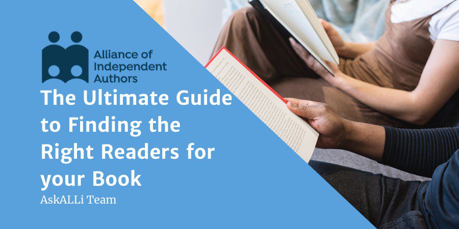 The Ultimate Guide To Finding The Right Readers For Your Book