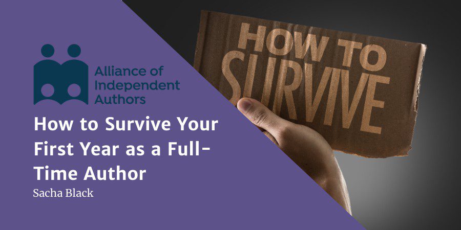 How To Survive Your First Year As A Full-Time Author