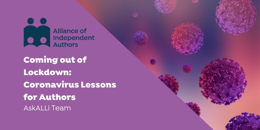 Coming Out Of Lockdown: Coronavirus Lessons For Authors