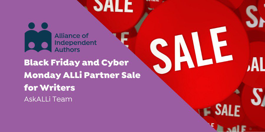 Black Friday And Cyber Monday ALLi Partner Sale For Writers