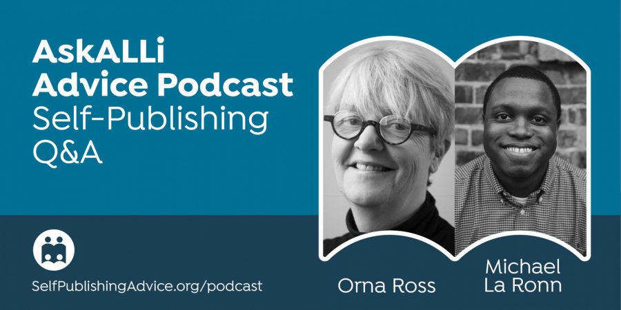 How Do I Manage My Privacy As An Author? Other Questions Answered By Orna Ross And Michael La Ronn In Our Member Q&A Self-Publishing News Podcast