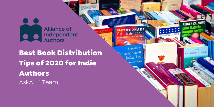 Best Book Distribution Tips Of 2020 For Indie Authors
