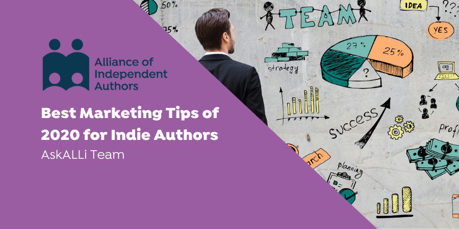 Best Marketing Tips Of 2020 For Indie Authors