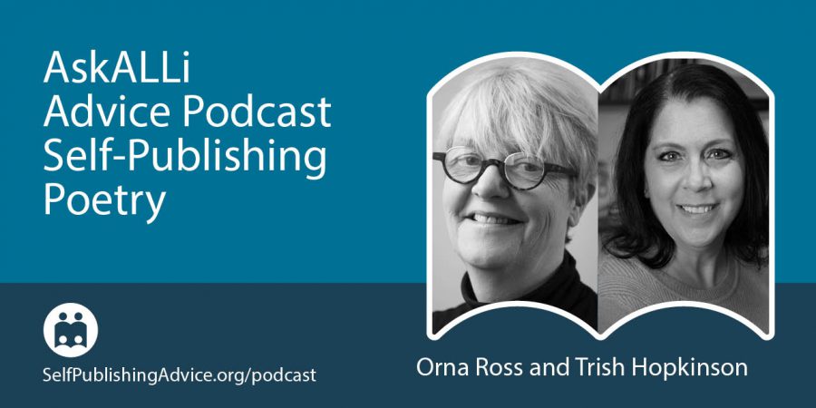 How To Get Paid For Poetry, With Orna Ross And Trish Hopkinson — Self-Publishing Poetry Podcast