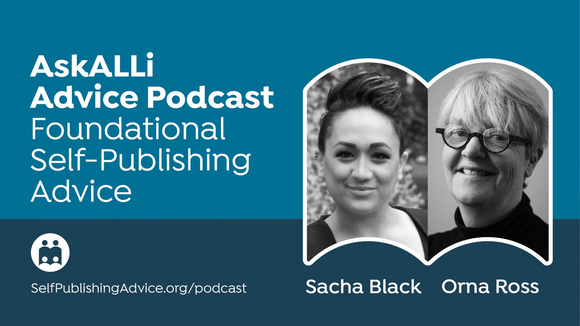 Creative Self-Publishing: Your Books Your Way, With Sacha Black And Orna Ross: Foundational Self-Publishing Podcast